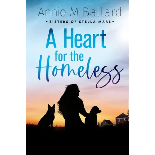 A Heart for the Homeless