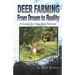 Deer Farming: From Dream to Reality