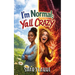 I'm Normal; Y'all Crazy