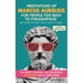 Meditations of Marcus Aurelius for People Too Busy to Philosophize: (But Never Too Busy for a Glass of Wine). The Most Helpful & Hilarious Stoicism Yo
