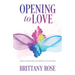 Opening to Love: Angel Messages and Energy Activations