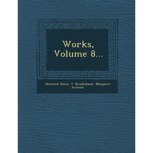 Works, Volume 8...