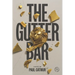 The Gutter Bar