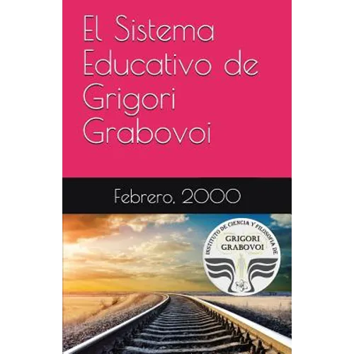 El Sistema Educativo de Grigori Grabovoi