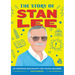 The Story of Stan Lee: An Inspiring Biography for Young Readers