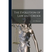 The Evolution of Law and Order