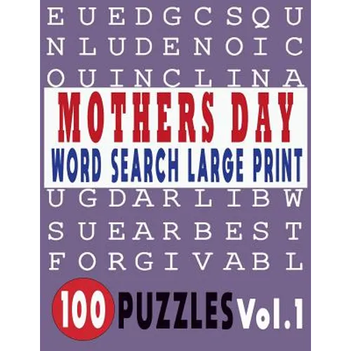Mothers Day Word Search Large Print 100 Puzzles Vol.1