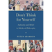 Don't Think for Yourself: Authority and Belief in Medieval Philosophy