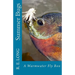 Summer Bugs: A Warmwater Fly Box