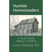 Humble Homesteaders: A South Dakota Legacy of Integrity