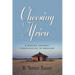 Choosing Africa: A Midlife Journey from Mission to Meaning