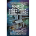 Echoes of Other Times