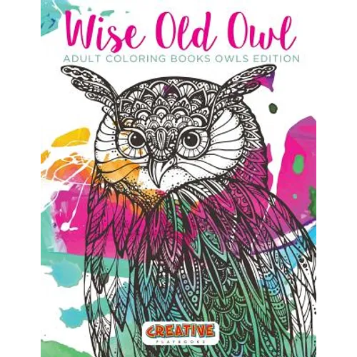 Wise Old Owl Adult Coloring Books Owls Edition