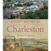 A Short History of Charleston