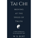 Tai Chi: Moving at the Speed of Truth