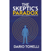 The Skeptic's Paradox: A Nonpartisan Guide to the Riddles of Free Will