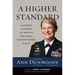 A Higher Standard: Leadership Strategies from America's First Female Four-Star General