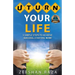U Turn Your Life: 5 Simple Steps To Achieve Success - Starting Now