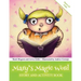 Mary's Magic Word: Story and Activity Book