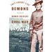 They Fought Like Demons: Women Soldiers in the Civil War