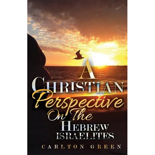 A Christian Perspective on the Hebrew Israelites
