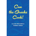Can the Greeks Cook