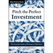 Pitch the Perfect Investment: The Essential Guide to Winning on Wall Street