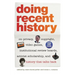 Doing Recent History: On Privacy, Copyright, Video Games, Institutional Review Boards, Activist Scholarship, and History That Talks Back
