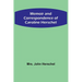 Memoir and Correspondence of Caroline Herschel
