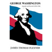 George Washington: Anguish and Farewell (1793-1799)