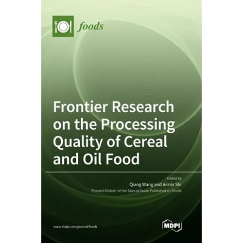 Frontier Research on the Processing Quality of Cereal and Oil Food