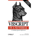 VBScript in a Nutshell