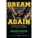 Dream Again: A Story of Faith, Courage, and the Tenacity to Overcome