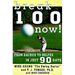 Break 100 Now: From Hacker to Golfer in Just 90 Days