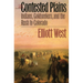 The Contested Plains: Indians, Goldseekers, & the Rush to Colorado