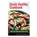 Quick Healthy Cookbook: Detox Your Body and Comfort Foods