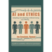 AI and Ethics: Adopting AI Technology Without Losing Our Humanity