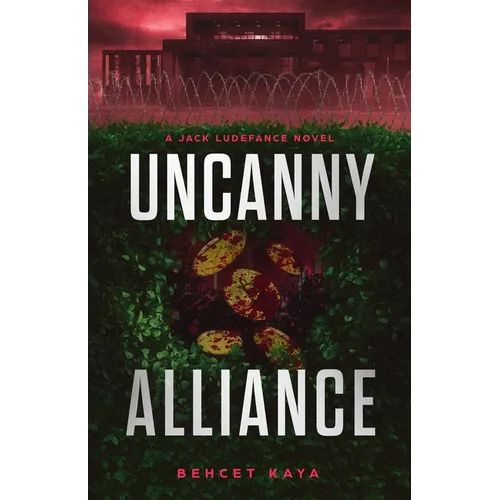 Uncanny Alliance: A Jack Ludefance Novel