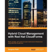 Hybrid Cloud Management with Red Hat CloudForms