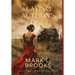 Laying Autumn's Dust: A Southern Tragedy About Betrayal, Revenge, and Murder: A Southern Tragedy About