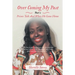 Over Coming My Past Part 2 Prison Talk and When He Came Home