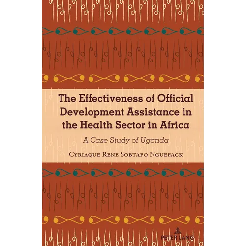 The Effectiveness of Official Development Assistance in the Health Sector in Africa: A Case Study of Uganda