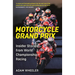 Motorcycle Grand Prix: Insider Stories from World Championship Racing