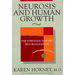 Neurosis and Human Growth: The Struggle Towards Self-Realization