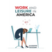 Work and Leisure in America