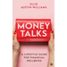 Money Talks: A Lifestyle Guide for Financial Wellbeing