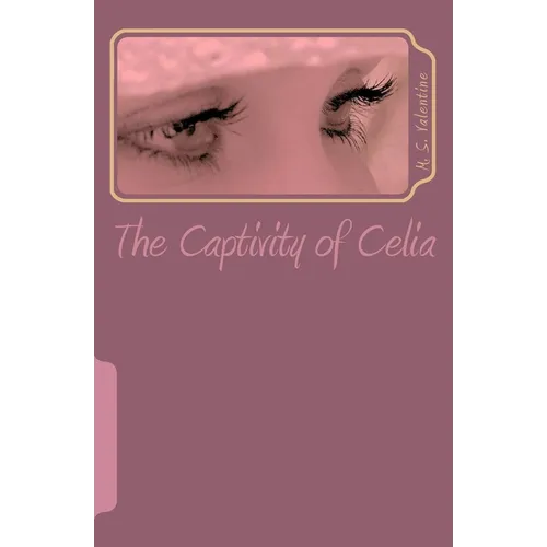 The Captivity of Celia