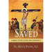 Saved: A Bible Study Guide for Catholics