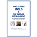HVAC Systems, Mold, and the Indoor Environment: A Comprehensive Guide to Better Indoor Air Quality