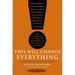 This Will Change Everything: Ideas That Will Shape the Future